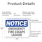 Signmission Emergency Fire Escape Ladder OSHA Notice Sign, Aluminum, 14in W x 10in L, 2PK OS-2PACK-NS-A-1014-L-11834 - alternate 5